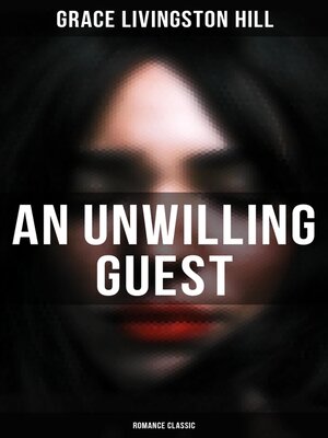cover image of An Unwilling Guest (Romance Classic)